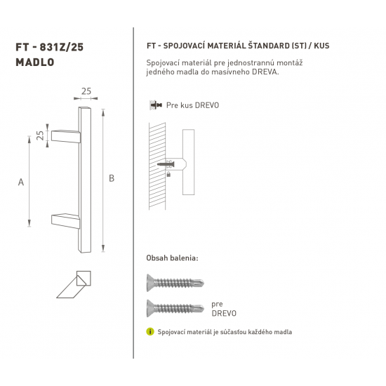 FT - MADLO kód 831Z 25x25 mm ST ks NEM - nerez matná (F60)